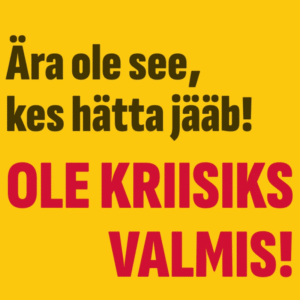 Ole kriisiks valmis
